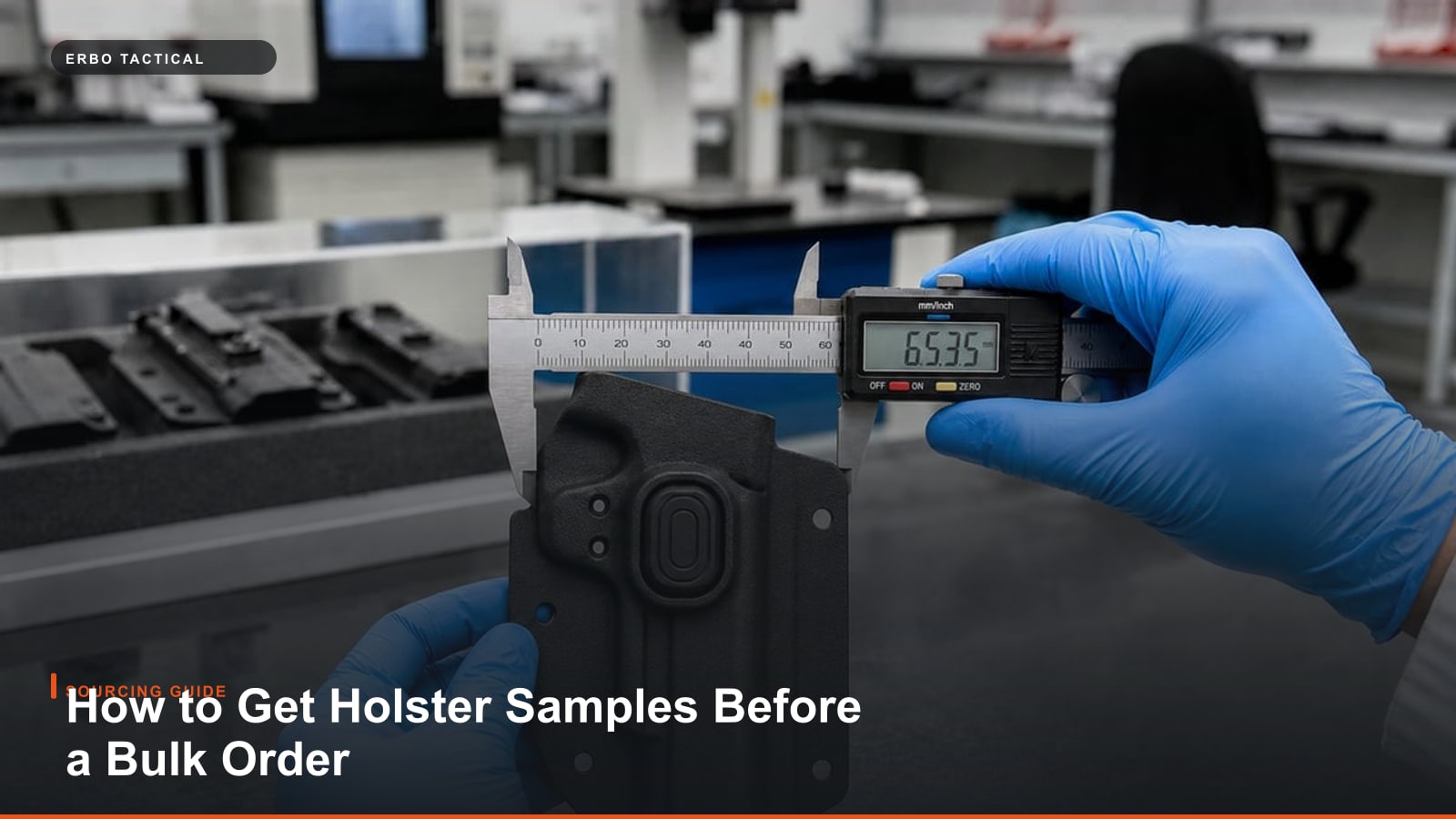 How to Get Holster Samples Before a Bulk Order