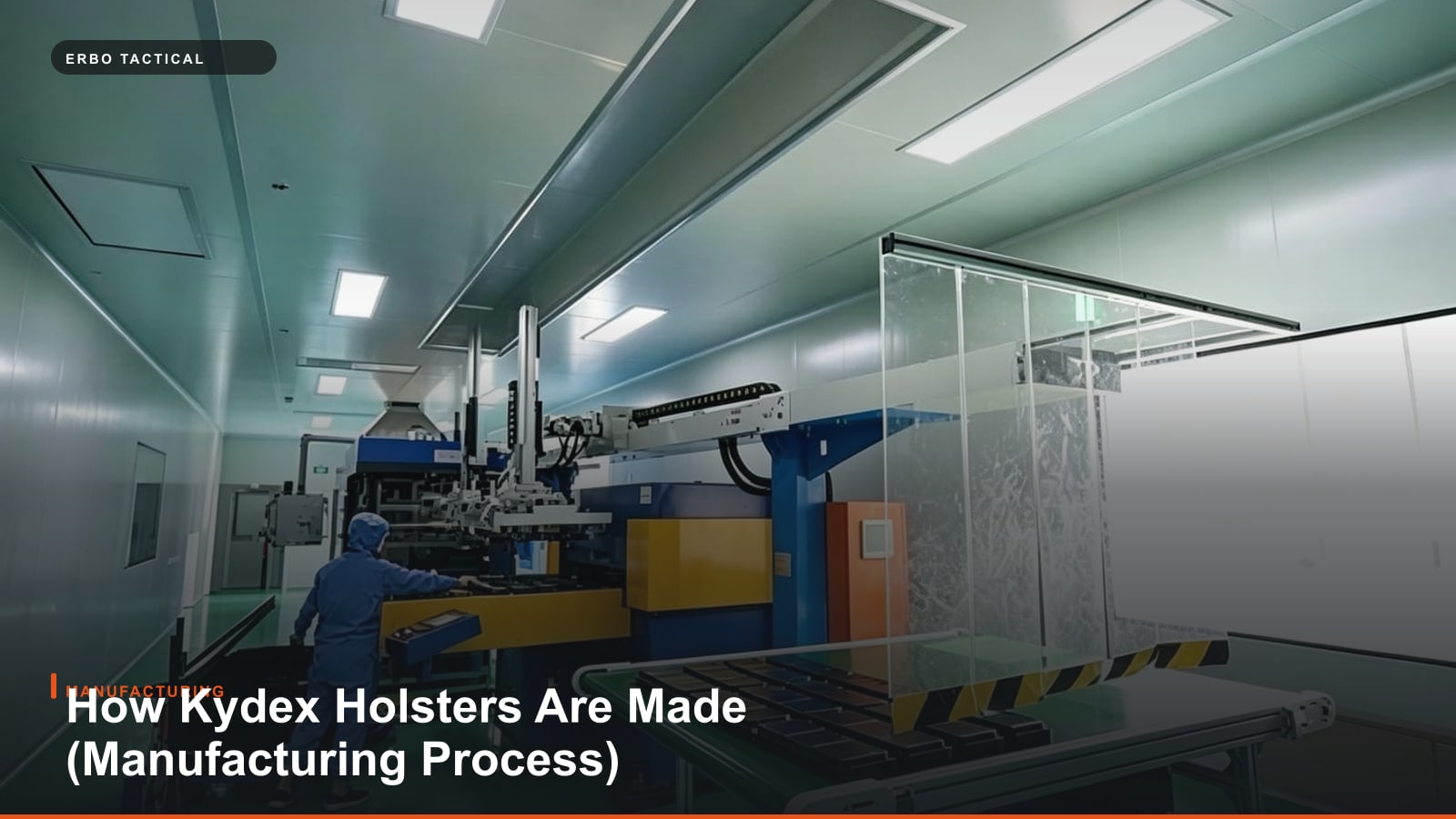 How Kydex Holsters Are Made (Manufacturing Process)